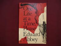 One Life at a Time, Please. by Abbey, Edward - 1988.