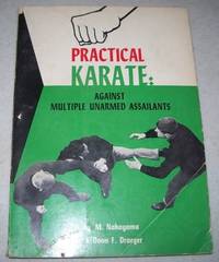 Practical Karate Book III: Against Multiple Unarmed Assailants by Nakayama, M. and Draeger, Donn F - 1964