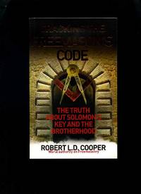Cracking the Freemason's Code: The Truth About Solomon's Key and the Brotherhood