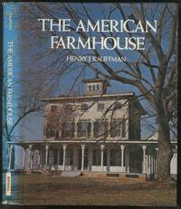 The American Farmhouse by Henry J KAUFFMAN - Hardcover - 1979 - from Between the Covers- Rare Books, Inc. ABAA (SKU: 440406)