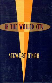 In The Walled City by O&#39;Nan, Stewart - 1993