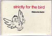 image of Strictly for the Bird