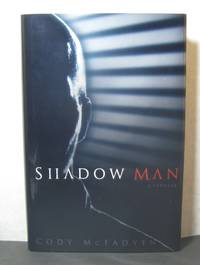 Shadow Man by Cody McFadyen - Signed First Edition - 2006 - from West Side Books (SKU: 3210)