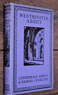 WESTMINSTER ABBEY & A Short Account Of St Margaret's Church, Westminster, Lambeth Church,...