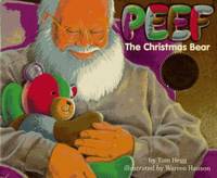 Peef the Christmas Bear by Tom Hegg - 1995