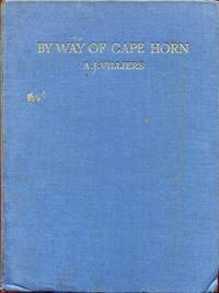 By Way of Cape Horn by ALAN VILLIERS - First edition - from Time Booksellers (SKU: 101596)