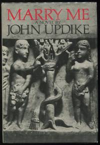 Marry Me; A Romance by John Updike - First edition - 1976 - from Evening Star Books (SKU: 0000804)