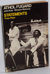 cover of Statements: Two Workshop Productions devised by Athol Fugard, John Kani, and Winston Ntshona - Sizwe Bansi is dead and The Island and a New Play - Statements After an Arrest Under the Immorality Act