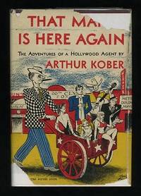 That Man is Here Again: The Adventures of a Hollywood Agent