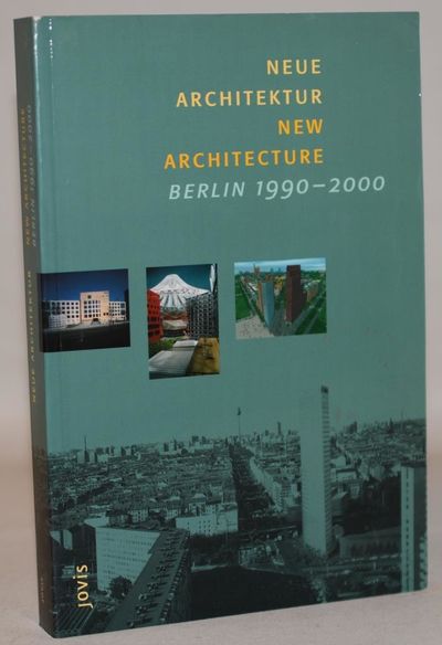 New architecture, Berlin 1990-2000.