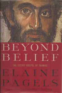 image of Beyond Belief: The Secret Gospel of Thomas