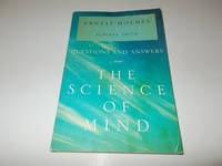 'Questions & Answers On the Science Of Mind by Holmes, Ernest