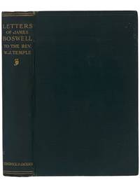 Letters of James Boswell to the Rev. W.J. Temple