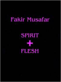 Fakir Musafar: Spirit + Flesh