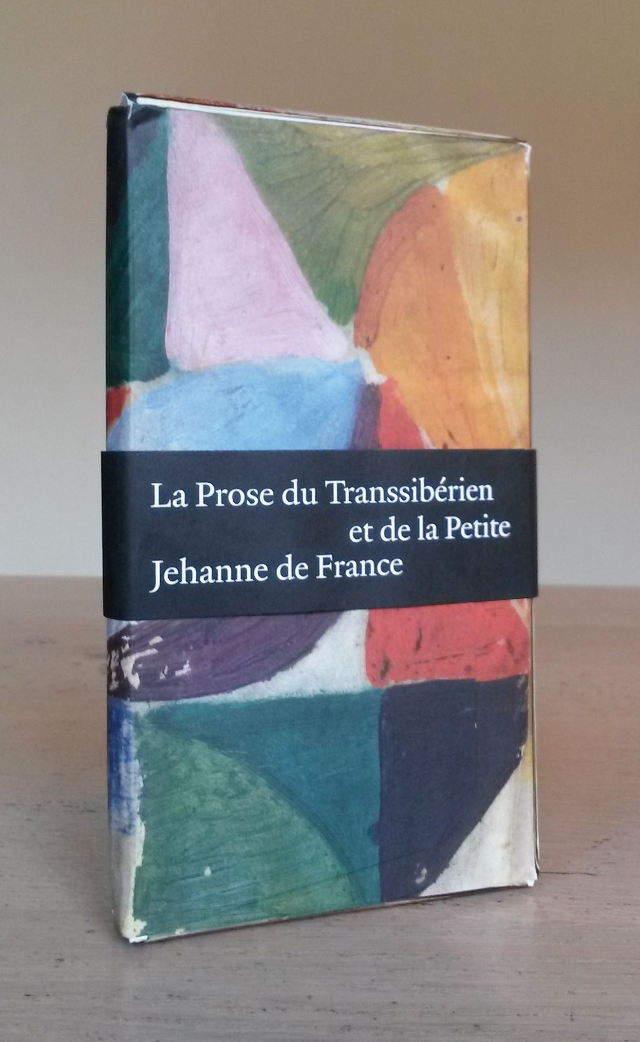 La Prose du Transsibérien et de la Petite Jehanne de France by Cendrars, Blaise and Sonia La Prose du Transsibérien et de la Petite Jehanne de France by Cendrars, Blaise and Sonia