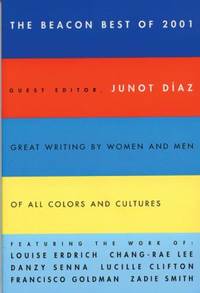 The Beacon Best of 2001 : Great Writing by Women and Men of All Colors and Cultures