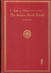 cover of I Am A Man The Indian Black Hawk