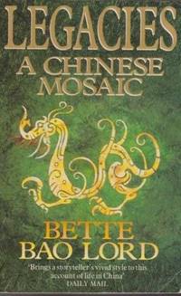 cover of Legacies: A Chinese Mosaic