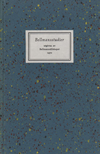 BELLMANSSTUDIER. Sextonde samlingen.