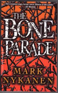 The Bone Parade by Nykanen, Mark - 2005