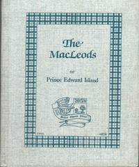 The MacLeods of Prince Edward Island Genealogy HC by Harold S. MacLeod by Harold S. MacLeod - Hardcover - from Mark Lavendier, Bookseller (SKU: SKU1023521)