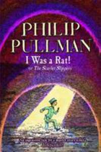 image of I Was a Rat! : Or, the Scarlet Slippers