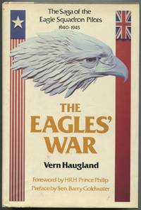 The Eagles' War: The Saga of the Eagle Squadron Pilots, 1940-1945