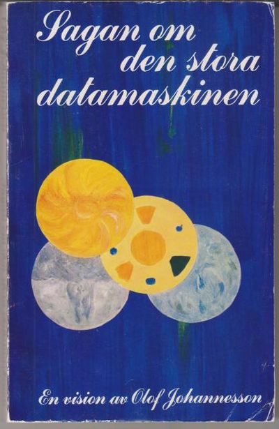 Sagan om den stora datamaskinen. En vision.