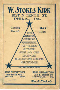 W. STOKES KIRK Catalog No. 18, MAY 1926, 1627 N. Tenth St., Philadelphia, PA.: (e-Book)