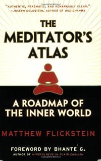 Meditator's Atlas: A Roadmap of the Inner World