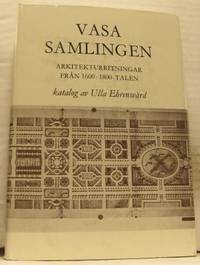 Vasasamlingen. Arkitekturritningar från…