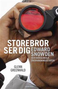 Storebror ser dig. Edward Snowden och den globala…