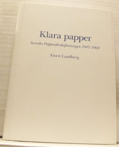 Klara papper. Svenska Pappersbruksföreningen…