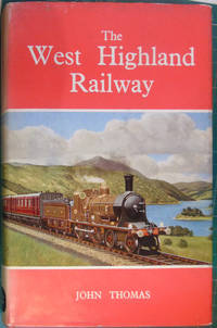 The West Highland Railway by Thomas, John - 1965