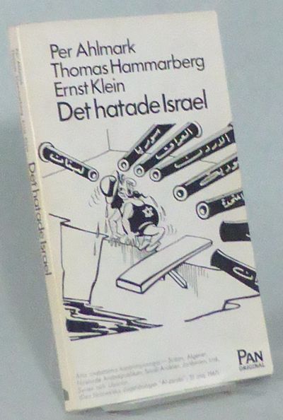 Det hatade Israel.