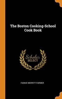 cover of The Boston Cooking-School Cook Book