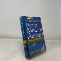 A Conversational History of Modern America