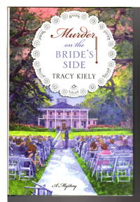 MURDER ON THE BRIDE'S SIDE: A Mystery.