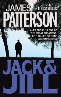 Jack &amp; Jill (Alex Cross) by Patterson, James - 1997