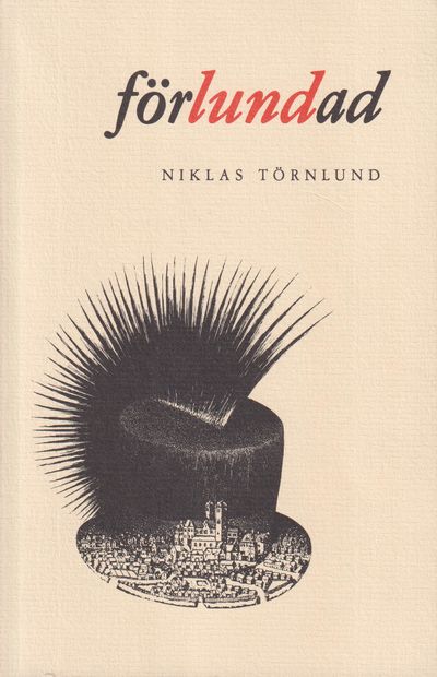 Förlundad. Lokala dikter 1974-1990. [Utg.…