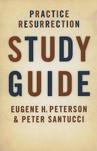 Practice Resurrection Study Guide