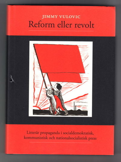 Reform eller revolt. Litterär propaganda i…