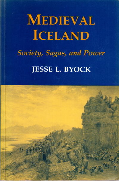 Medieval Iceland. Society, Sagas, and Power.