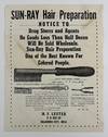 Sun-Ray Hair Preparation. Notice to Drug Stores and Agents...One of the Best Known for Colored People [caption title]