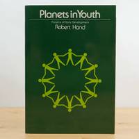 Planets in Youth: Patterns of Early Development by Robert Hand