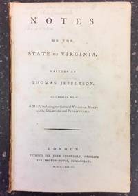 NOTES ON THE STATE OF VIRGINIA by Jefferson, Thomas - 1787