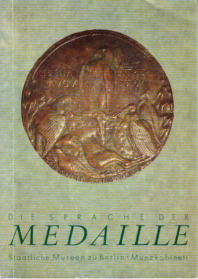 Die Sprache de Medaille. Wegleitung zur…