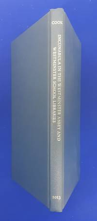 Incunabula in the Westminster Abbey and Westminster School Libraries