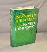 Islands in the Stream. by Hemingway, Ernest - 1970.