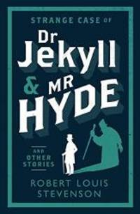 image of Strange Case of Dr Jekyll and Mr Hyde and Other Stories (Evergreens)